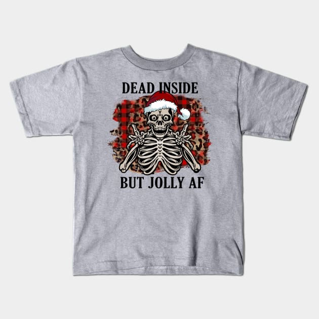 Funny Christmas Dark Humor, Dead Inside But Jolly AF Kids T-Shirt by ThatVibe